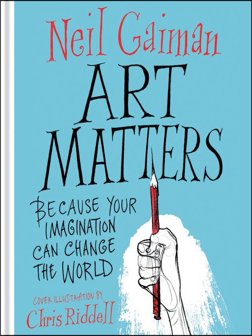 Title details for Art Matters by Neil Gaiman - Wait list